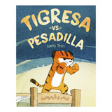 Tigresa Vs. Pesadilla - Emily Tetri