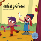 Hansel Y Gretel (con Letra Mayúscula), De Anna Canyelles. Editorial La Galera, Tapa Blanda, Edición 1 En Español