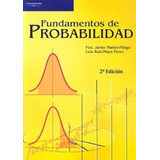 Fundamentos De Probabilidad (2ed). F.j. Martin Pliego