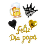 Globos Feliz Día Del Padre + Corona + Chop + 2 Corazones