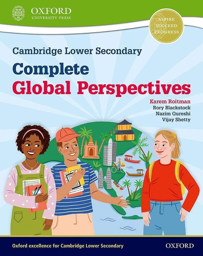 Complete Global Perspectives - Cambridge Lower Secondary - Stage 7 - 9 Student's Book, De No Aplica. Editorial Oxford, Tapa Tapa Blanda En Inglés Internacional, 2021