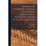 Libro Remains Of Domestic Animals Discovered Among Post-p...