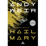 Libro Proyecto Hail Mary - Weir, Andy