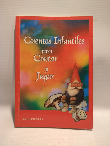 Cuentos Infantiles Para Contar Y Jugar  Antroposofica