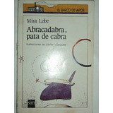 Abracadabra, Pata De Cabra - Mira Lobe, Ediciones Sm.