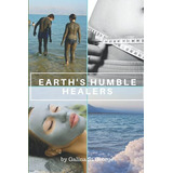Libro: Earthøs Humble Healers: Learn How To Use Salts, Muds