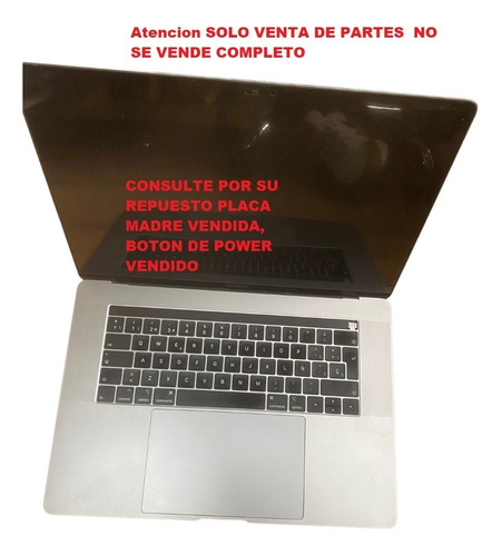 Macbook Pro 15 2018 A1990 Emc 3215 En Desarme Venta X Partes