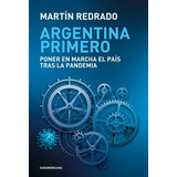 Argentina Primero - Martín Redrado