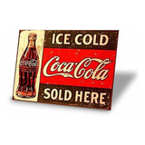 Señales - Tinsigns Ice Cold Coca Cola Sold Here Retro Vintag