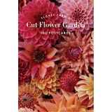 Floret Farm's Cut Flower Garden 100 Postcards, De Erin Benzakein. Editorial Chronicle Books En Inglés
