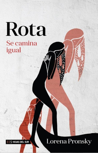 Rota Se Camina Igual - Lorena Pronsky