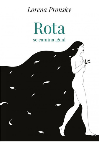 Libro Rota Se Camina Igual - Pronsky, Lorena