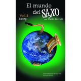 El Mundo Del Saxo Vol.3 Swing