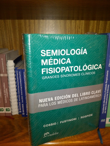 Semiologia Medica Fisiopatologica Cossio Nuevo!