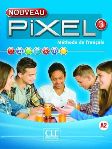 Nouveau Pixel 3 - Livre De L´eleve + Dvd-rom, De Gibbe, Colette. Editora Distribuidores Associados De Livros S.a., Capa Mole Em Francês, 2016