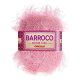 Barbante Barroco Decore Luxo Peludinho Círculo Crochê 280g Cor Rosa Candy