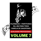 Playbacks + Partituras Para Saxofone Profissional Volume 7