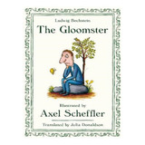 The Gloomster - Axel Scheffler, Ludwig Bechstein. Eb05