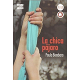 La Chica Pajaro - Zona Libre - Norma Kapelusz