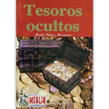 Tesoros Ocultos - Buscador De Tesoros Benito Chávez