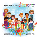 Libro: Está Bien Ser Diferente: Un Libro Infantil Ilustrado 