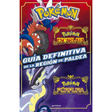 Pokemon . Guia Definitiva Region Paldea De The Pokemon Compa