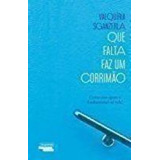 Livro Que Falta Faz Um Corrimao - Valquiria Sganzerla [2016]