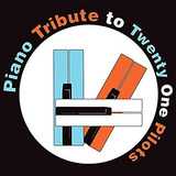 Cd Piano Tribute To Twenty One Pilots - The Piano Tribute..