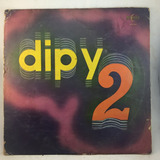 Compilado Dipy 2 -  Dance - Bailable - Disco - Vinilo Lp