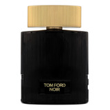 Perfume Tom Ford Noir Pour Femme Edp 100 Ml