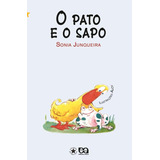 O Pato E O Sapo, De Junqueira, Sonia. Editora Somos Sistema De Ensino Em Português, 2007