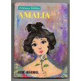 Amalia - Jose Marmol - Billiken - Antiguo 1981