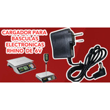 Cargador Para Basculas Rhino De 6v