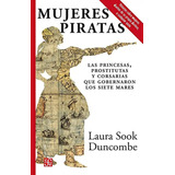 Mujeres Piratas - Laura Sook Duncombe