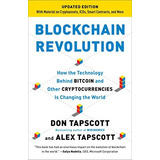 Blockchain Revolution How The Technology Behind Bitcoin And 