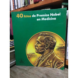 40 Años De Premios Nobel En Medicina- Sa