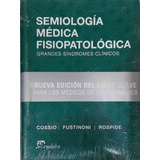 Cossio Fustinioni Semiologia Medica Fisiopatologica Nue Env