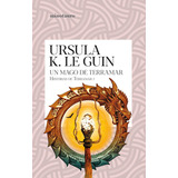 Historias De Terramar 1: Un Mago De Terramar - U. K. Le Guin, De Ursula K. Le Guin. Serie Historias De Terramar, Vol. 1. Editorial Minotauro, Tapa Blanda, Edición 1 En Español, 2023