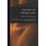 Libro Theory Of Propellers.: Iii, The Slipstream Contract...