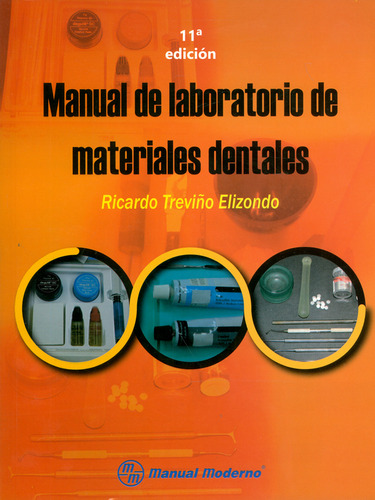 Manual De Laboratorio De Materiales Dentales 11ª  Edición