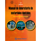 Manual De Laboratorio De Materiales Dentales 11ª  Edición