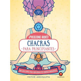 Chacras Para Principiantes (td) - Archuleta, Victor