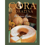 Doceira E Poeta, De Coralina, Cora. Editora Grupo Editorial Global, Capa Dura Em Português, 2009