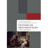 Tratado Da Argumentacao - A Nova Retorica - 3º Ed