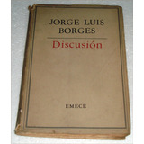 Jorge Luis Borges Discusion - Emece 1957 / Kktus