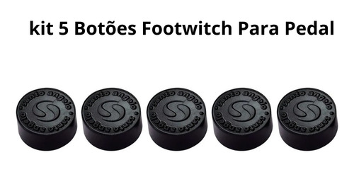 Kit 5 Botões Footswitch Topper Pedal Top Santo Angelo Preto