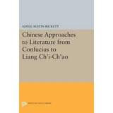 Libro Chinese Approaches To Literature From Confucius To ...