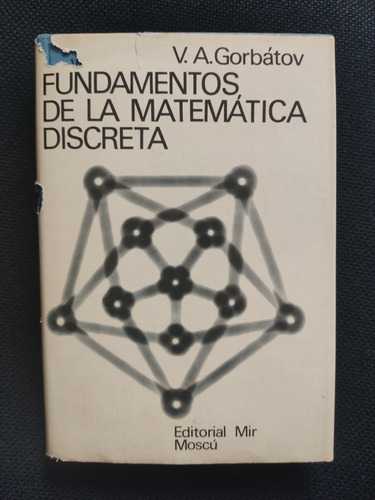 Fundamentos De La Matemática Discreta- Mir Moscu 