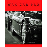 Wax Car Pro Compuesto De Ceras Carnauba Y Teflon Liquido