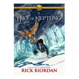 Libro: El Hijo De Neptuno. Riordan, Rick. Montena